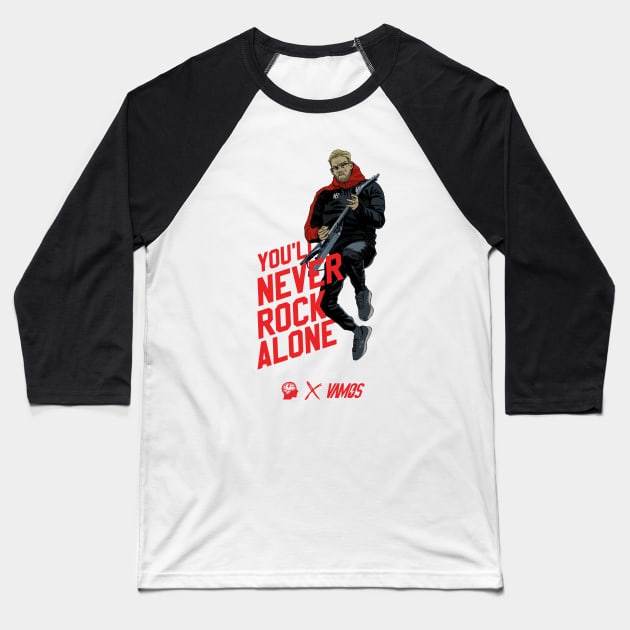 you never rock alone Baseball T-Shirt by Vamos Store